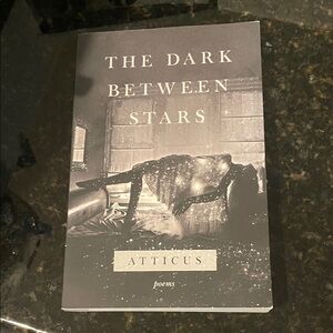 The Dark Between Stars by Atticus